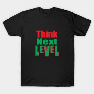 Think Next Level T-Shirt